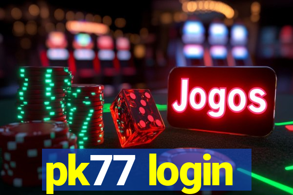 pk77 login